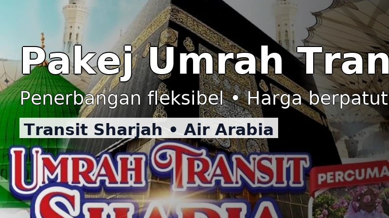 Pakej Umrah Transit